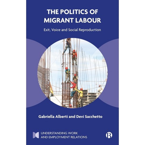 The Politics of Migrant Labour - (Understanding Work and Employment Relations) Abridged by  Gabriella Alberti & Devi Sacchetto (Hardcover) - image 1 of 1