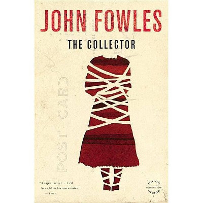 The Collector - by  John Fowles (Paperback)