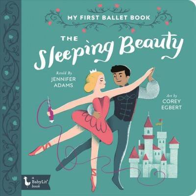 The Sleeping Beauty - by  Jennifer Adams (Board Book)