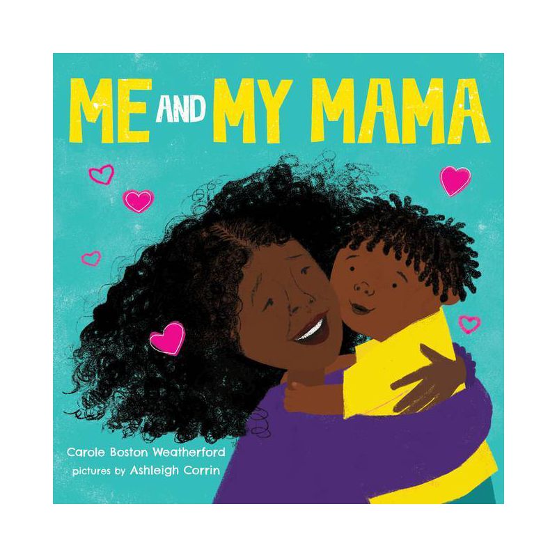 Me and My Mama - by  Carole Boston Weatherford (Board Book), 1 of 2