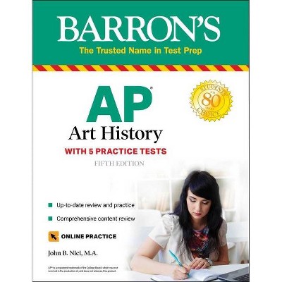 AP Art History - (Barron's Test Prep) 5th Edition by  John B Nici (Paperback)