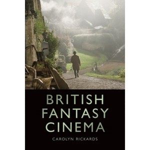 British Fantasy Cinema - by  Carolyn Rickards (Paperback) - 1 of 1