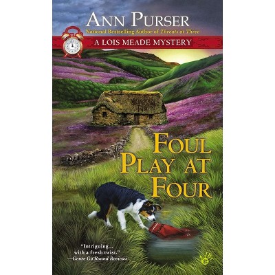Foul Play at Four - (Lois Meade Mystery) by  Ann Purser (Paperback)