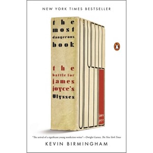 The Most Dangerous Book - by  Kevin Birmingham (Paperback) - 1 of 1
