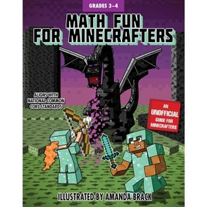 Math Fun for Minecrafters: Grades 3-4 - (Math for Minecrafters) by  Sky Pony Press (Paperback) - 1 of 1