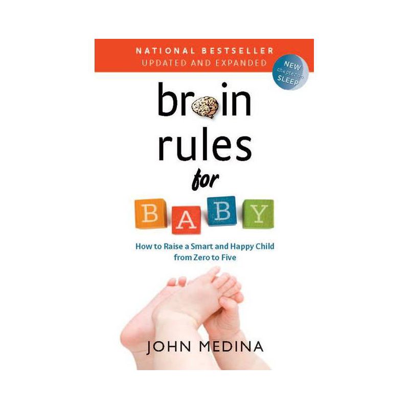 Brain Rules for Baby (Updated and Expanded) - 2nd Edition by  John Medina (Paperback), 1 of 2