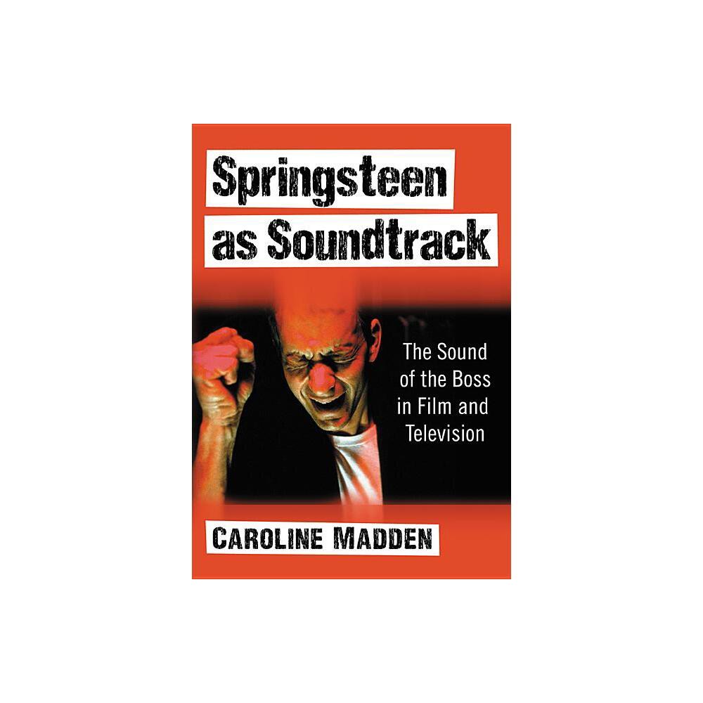 Springsteen as Soundtrack - by Caroline Madden (Paperback)