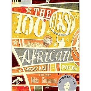 The 100 Best African American Poems - by  Nikki Giovanni (Mixed Media Product) - 1 of 1