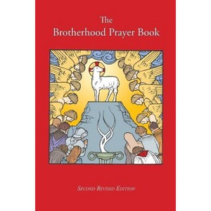 The Brotherhood Prayer Book - by  Benjamin T G Mayes & Michael N Frese (Paperback) - 1 of 1