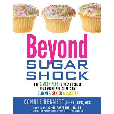 Beyond Sugar Shock - by  Connie Bennett (Paperback)