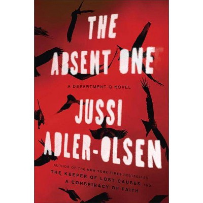 The Absent One - (Department Q Novel) by  Jussi Adler-Olsen (Paperback)