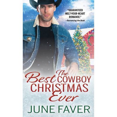 The Best Cowboy Christmas Ever - (Garrett Family Saga) by  June Faver (Paperback)