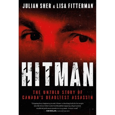 Hitman - by Julian Sher & Lisa Fitterman
