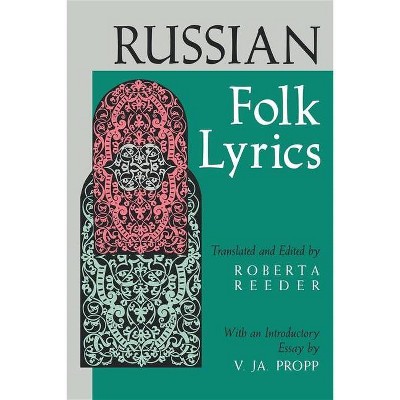 Russian Folk Lyrics - by  Roberta Reeder (Paperback)