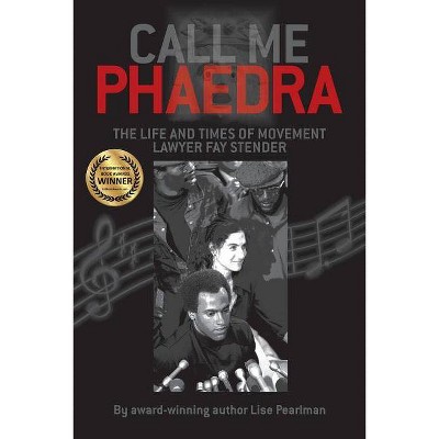 Call Me Phaedra - by  Lise Pearlman (Paperback)