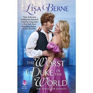 The Worst Duke in the World - (Penhallow Dynasty) by  Lisa Berne (Paperback) - 1 of 1