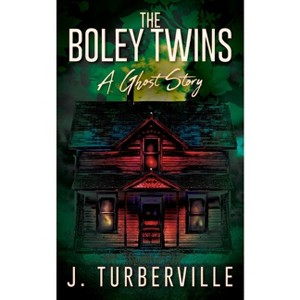 The Boley Twins - by  J Turberville (Paperback) - 1 of 1