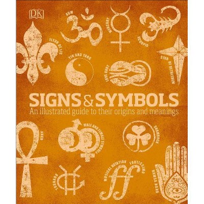 Signs and Symbols - by  DK (Hardcover)