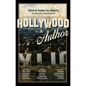 Hollywood vs. the Author - by  Stephen Jay Schwartz (Paperback) - 1 of 1
