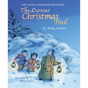 Curious Christmas Trail - by  Haley Stewart (Hardcover) - 1 of 1