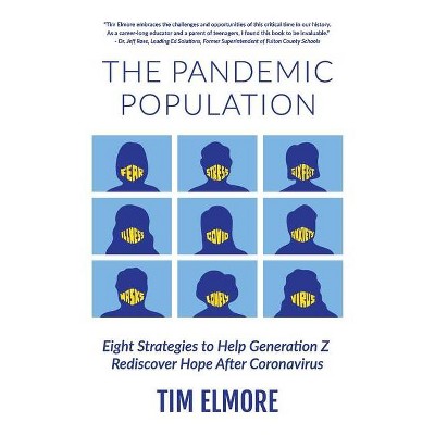 The Pandemic Population - by  Tim Elmore (Paperback)