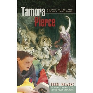Tamora Pierce - (Teen Reads: Student Companions to Young Adult Literature) by  Bonnie Kunzel & Susan Fichtelberg (Hardcover) - 1 of 1