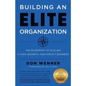 Building an Elite Organization - by  Don Wenner (Paperback) - 1 of 1