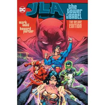 Jla: The Tower of Babel the Deluxe Edition - by  Mark Waid (Hardcover)