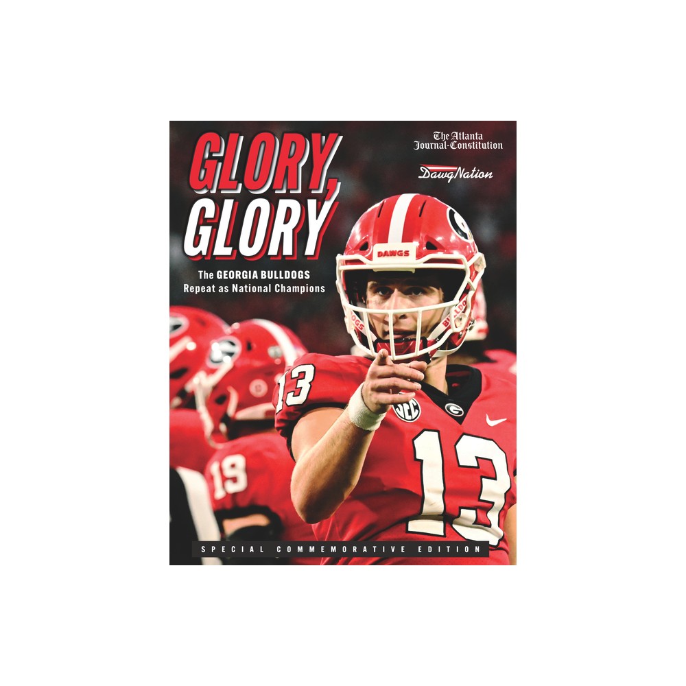 Glory, Glory: The Georgia Bulldogs Repeat as National Champions