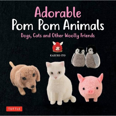 Adorable POM POM Animals - by  Kazuko Ito (Paperback)