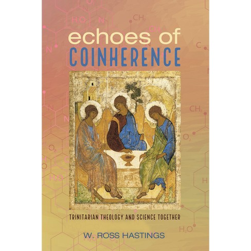 Echoes Of Coinherence - By W Ross Hastings (paperback) : Target