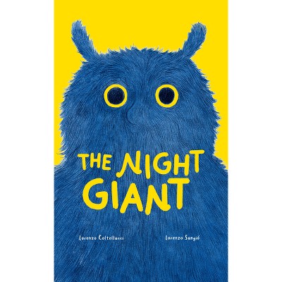 The Night Giant - by  Lorenzo Coltellacci (Hardcover)