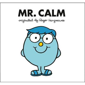 Mr. Calm - (Mr. Men and Little Miss) by  Adam Hargreaves (Paperback)