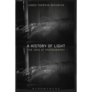 A History of Light - by  Junko Theresa Mikuriya (Paperback) - 1 of 1