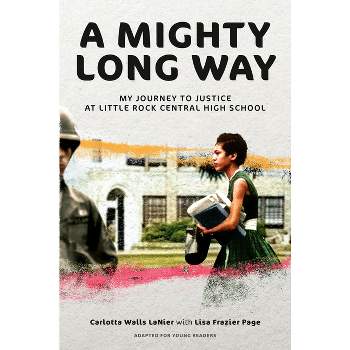 A Mighty Long Way (Adapted for Young Readers) - by Carlotta Walls Lanier & Lisa Frazier Page