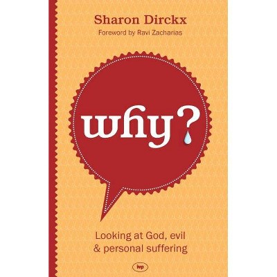 Why? - by  Sharon Dirckx (Paperback)