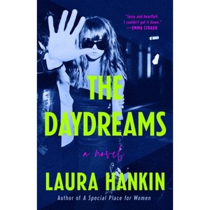 The Daydreams - by  Laura Hankin (Paperback) - 1 of 1