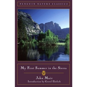 My First Summer in the Sierra - (Classic, Nature, Penguin) by  John Muir (Paperback) - 1 of 1