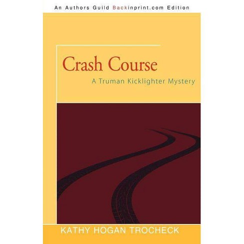 folder Snazzy fattigdom Crash Course - By Mary Kay Andrews & Kathy Hogan Trocheck (paperback) :  Target