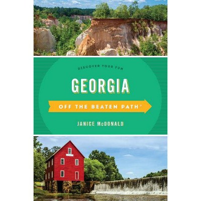 Georgia Off the Beaten Path(r) - 12th Edition by  Janice McDonald (Paperback)