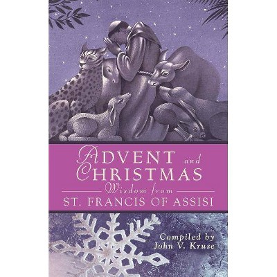 Advent Christmas Wisdom St. Francis of a - (Advent and Christmas Wisdom) (Paperback)