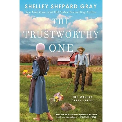 The Trustworthy One, 4 - (Walnut Creek) by  Shelley Shepard Gray (Paperback)