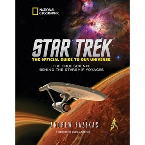 Star Trek: The Official Guide to Our Universe - by  Andrew Fazekas (Hardcover) - 1 of 1