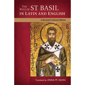 The Rule of St. Basil in Latin and English - (Paperback) - 1 of 1