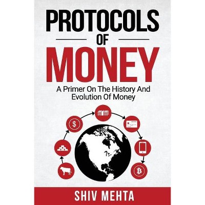 Protocols of Money - by  Shiv Mehta (Paperback)