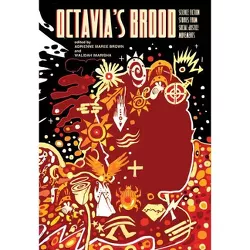 Octavia's Brood - by  Walidah Imarisha & Adrienne Maree Brown (Paperback)