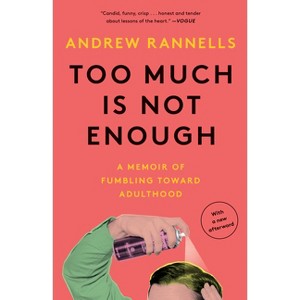 Too Much Is Not Enough - by  Andrew Rannells (Paperback) - 1 of 1