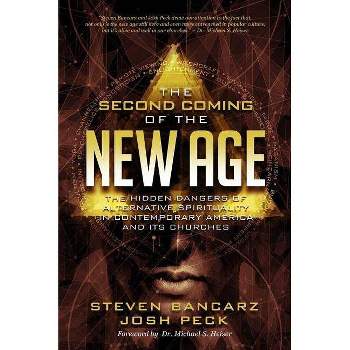The Second Coming of the New Age - by  Josh Peck & Steven Bancarz (Paperback)