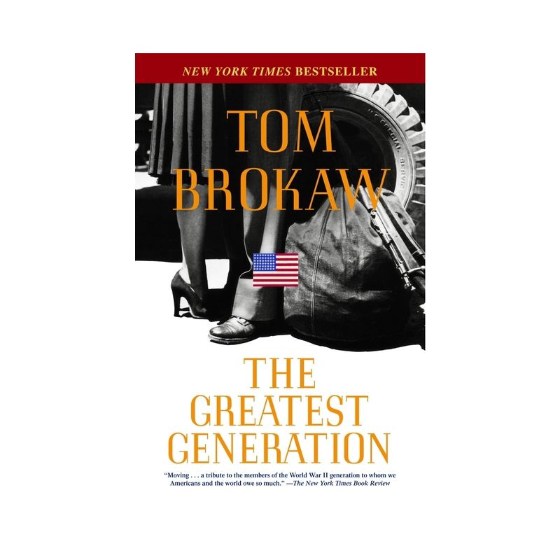 The Greatest Generation - by Tom Brokaw, 1 of 2