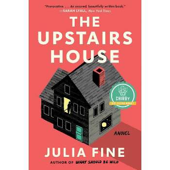 The Upstairs House - by  Julia Fine (Paperback)